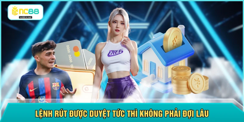Lệnh rút được duyệt tức thì không phải đợi lâu