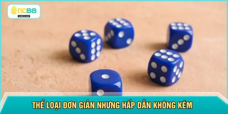 Thể loại đơn giản nhưng hấp dẫn không kém